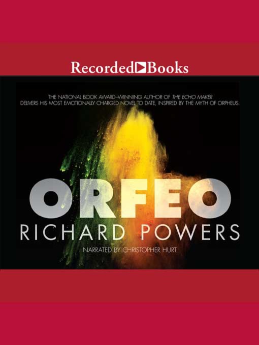 Title details for Orfeo by Richard Powers - Available